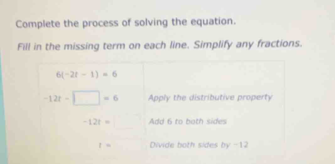 complete the process of solving the equation. fill in the missing term …