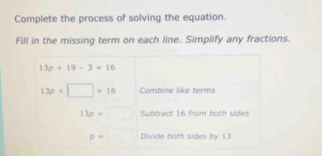 complete the process of solving the equation. fill in the missing term …