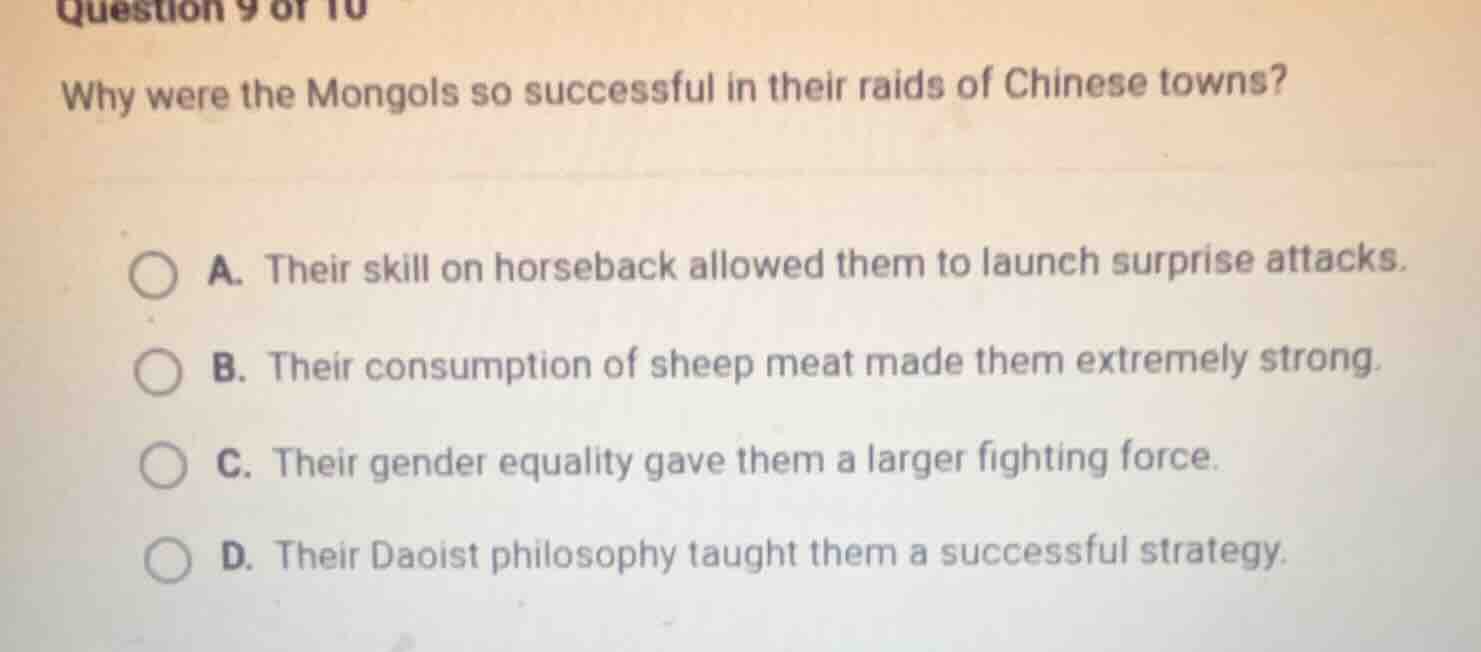 question 9 of 10 why were the mongols so successful in their raids of c…