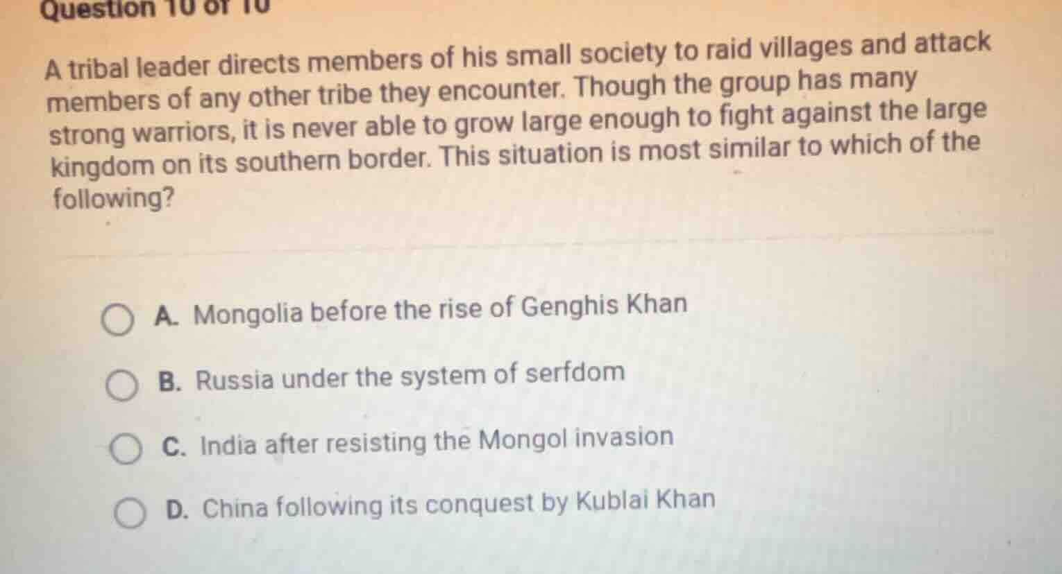 question 10 of 10 a tribal leader directs members of his small society …