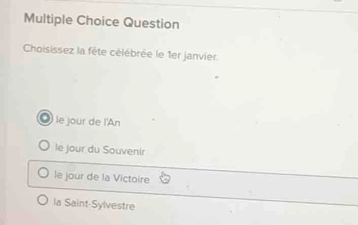 multiple choice question choisissez la fête célébrée le 1er janvier. le…