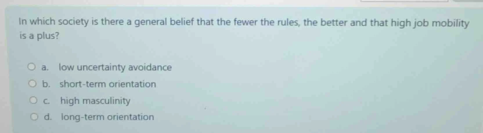 in which society is there a general belief that the fewer the rules, th…