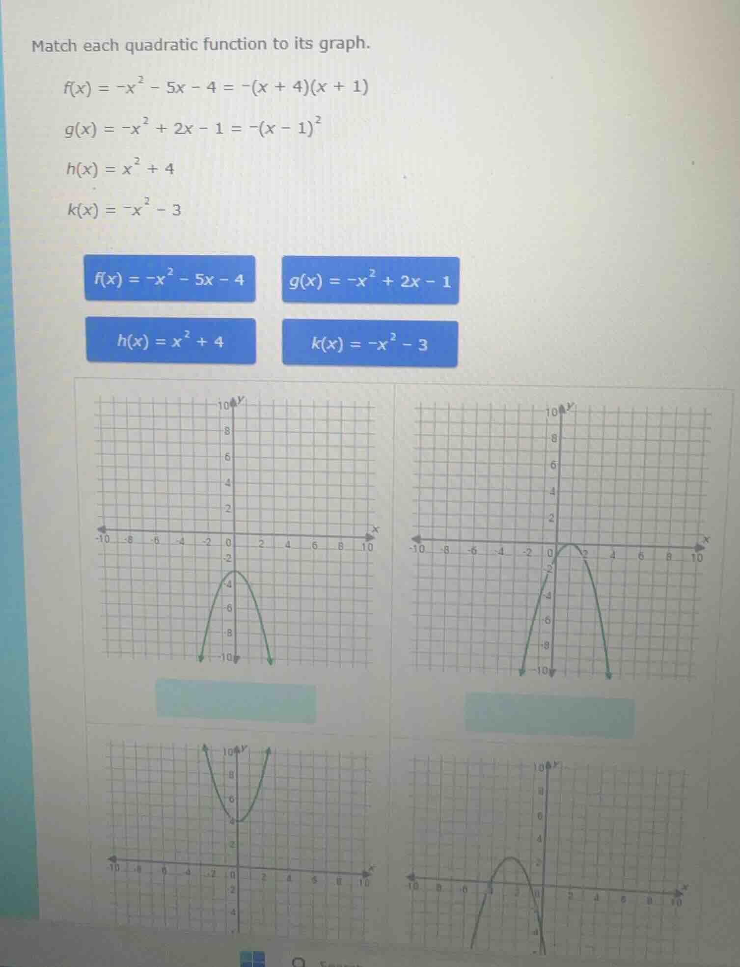 match each quadratic function to its graph.$f(x) = -x^2 - 5x - 4 = -(x …