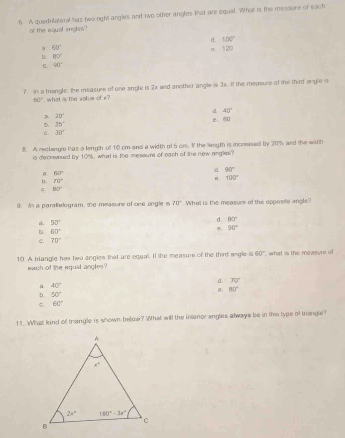 6. a quadrilateral has two right angles and two other angles that are e…