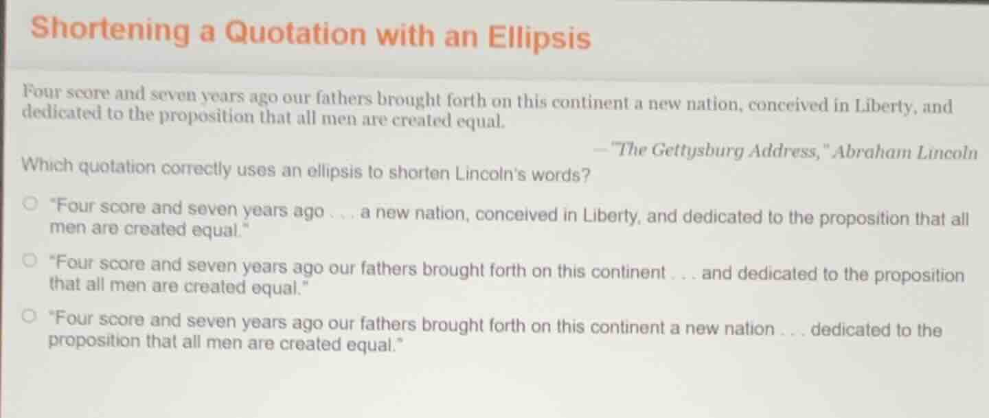 shortening a quotation with an ellipsis four score and seven years ago …