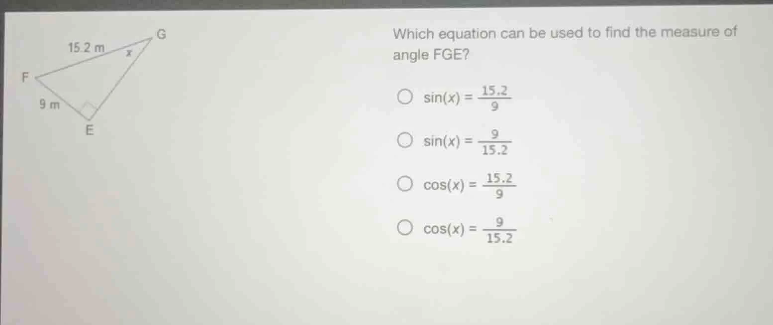 which equation can be used to find the measure of angle fge? $sin(x) = …