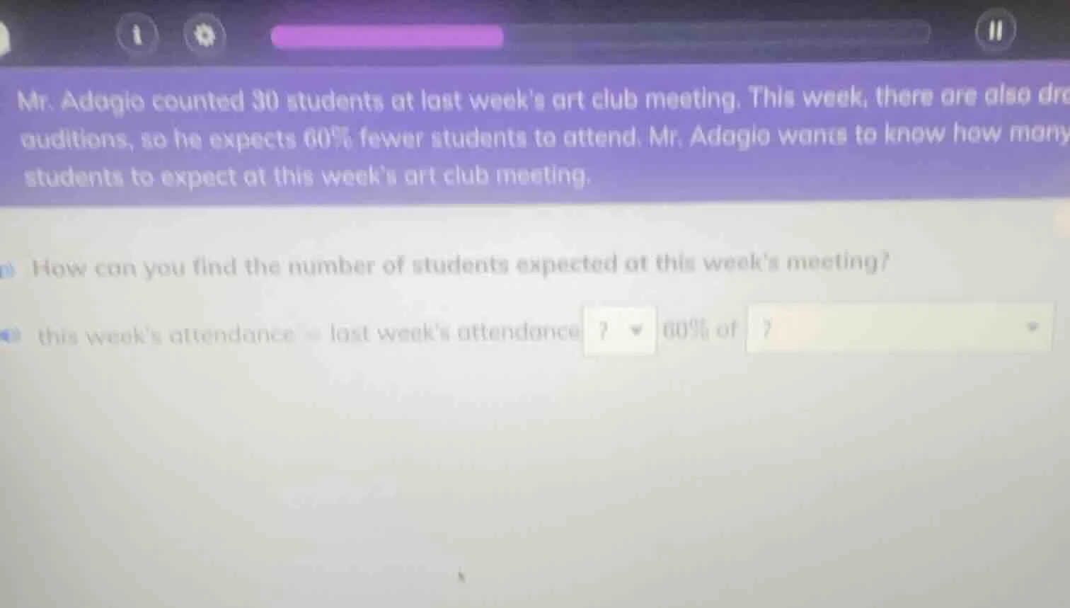 mr. adagio counted 30 students at last weeks art club meeting. this wee…