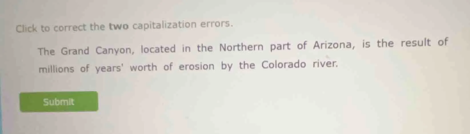 click to correct the two capitalization errors. the grand canyon, locat…
