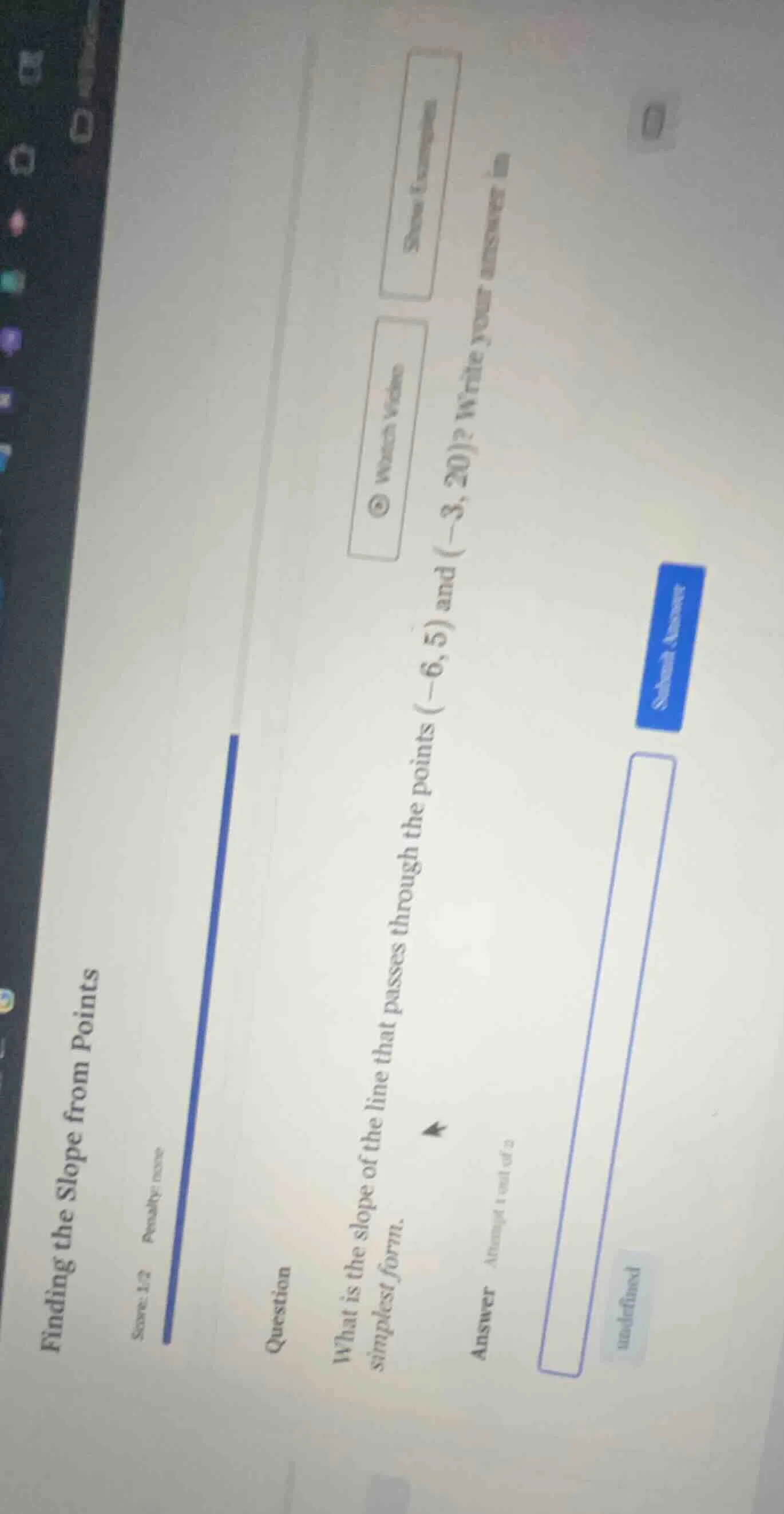 finding the slope from points score: 1/2 penalty: none question what is…
