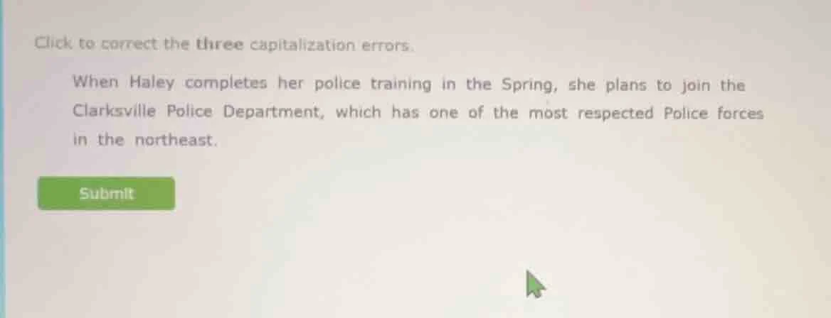 click to correct the three capitalization errors. when haley completes …