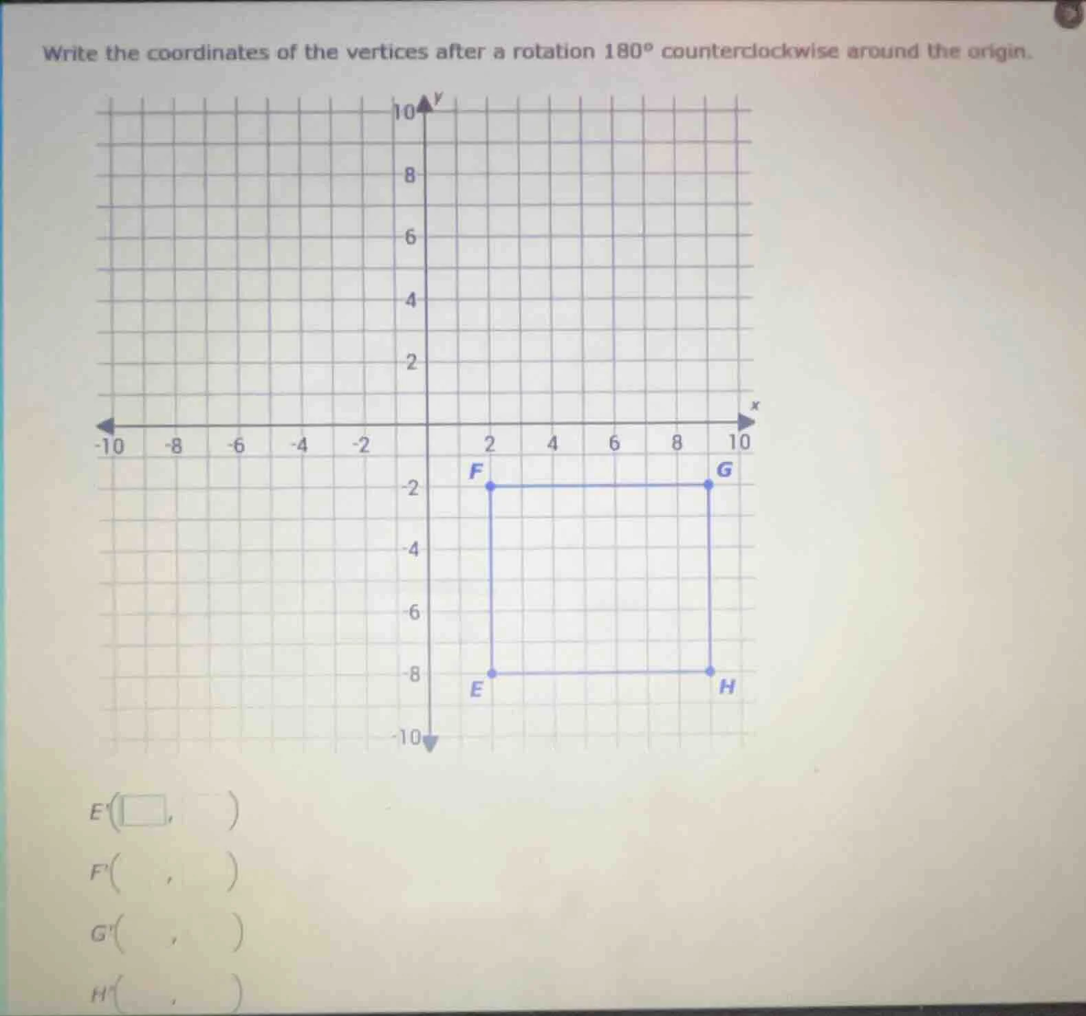 write the coordinates of the vertices after a rotation $180^{\\circ}$ c…