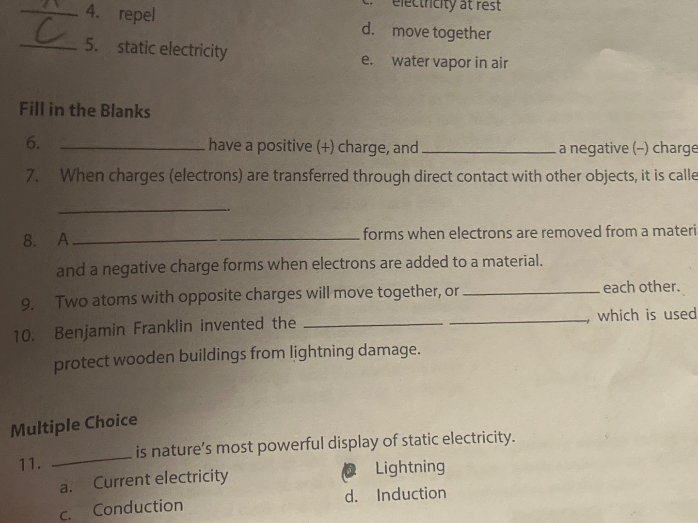 4. repel 5. static electricity c. electricity at rest d. move together …