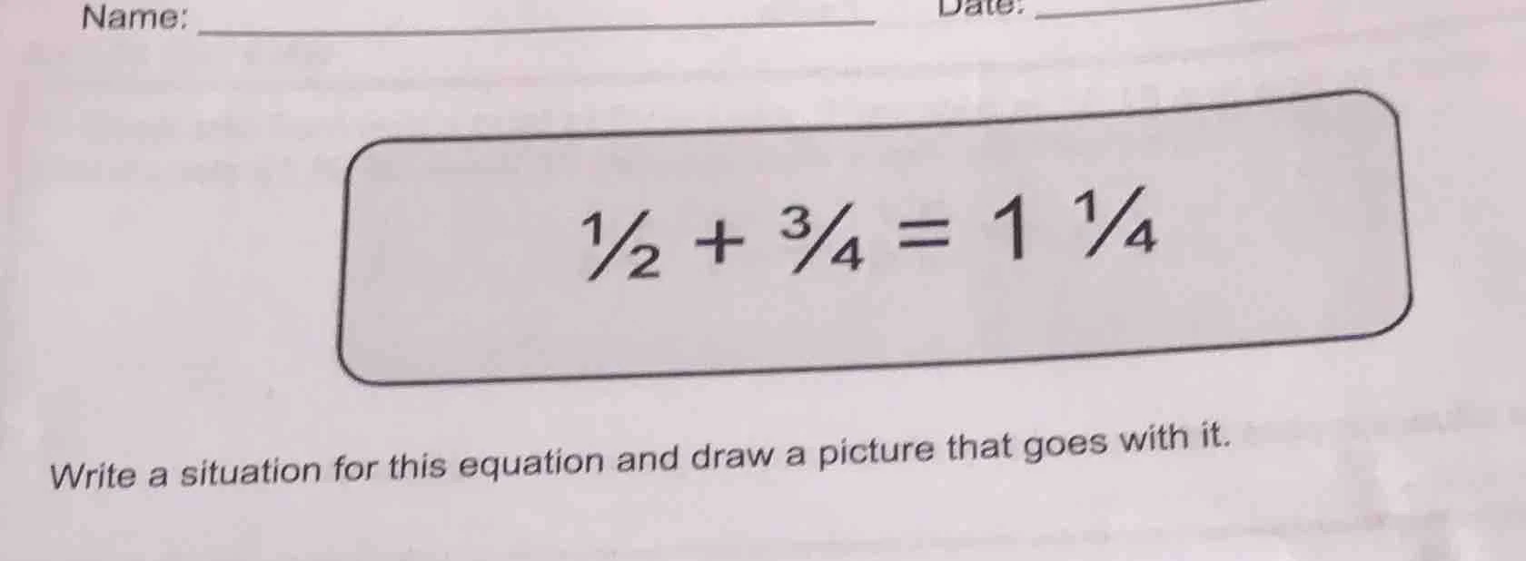 name: _______________ date: _______________ $\frac{1}{2} + \frac{3}{4} …