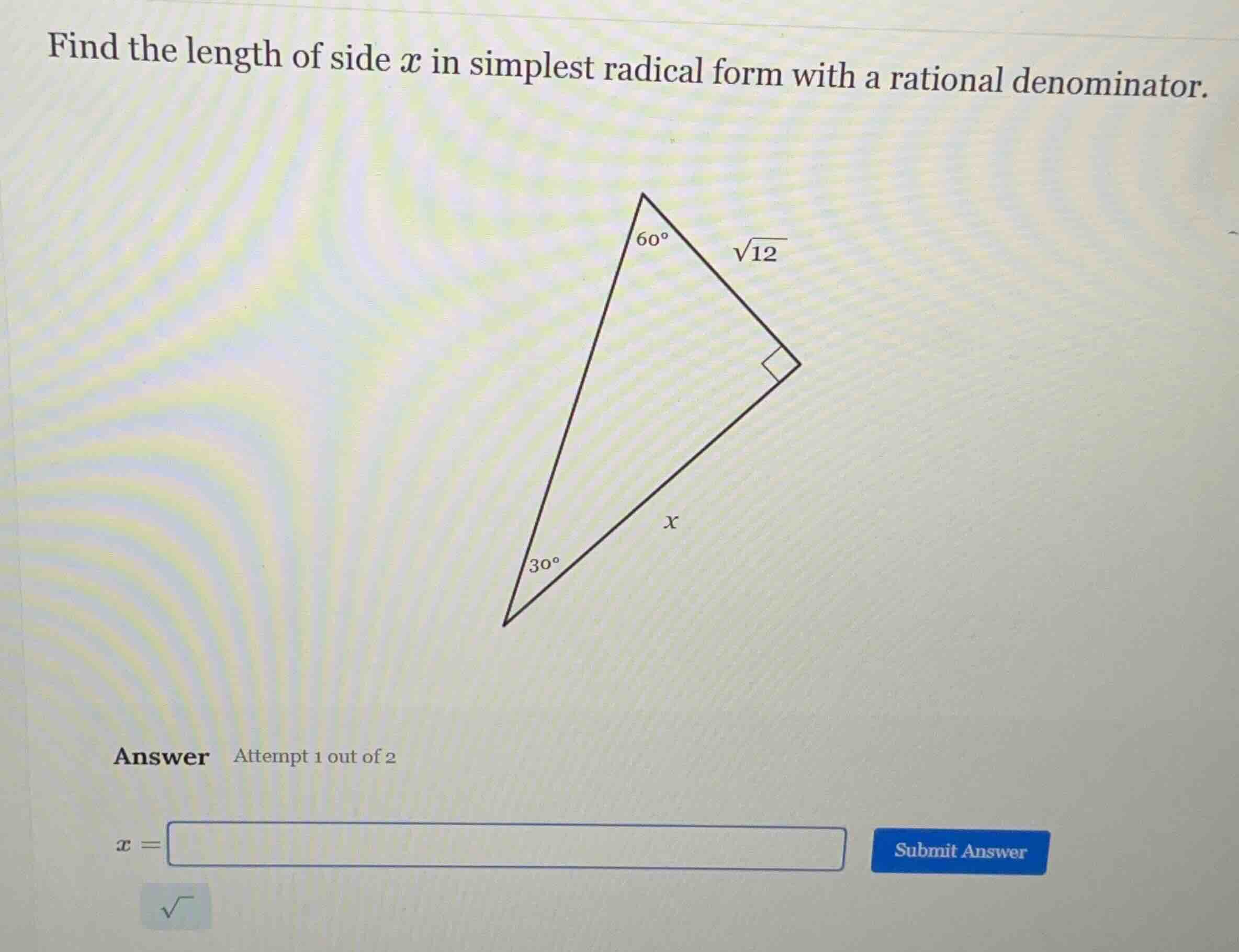 find the length of side $x$ in simplest radical form with a rational de…