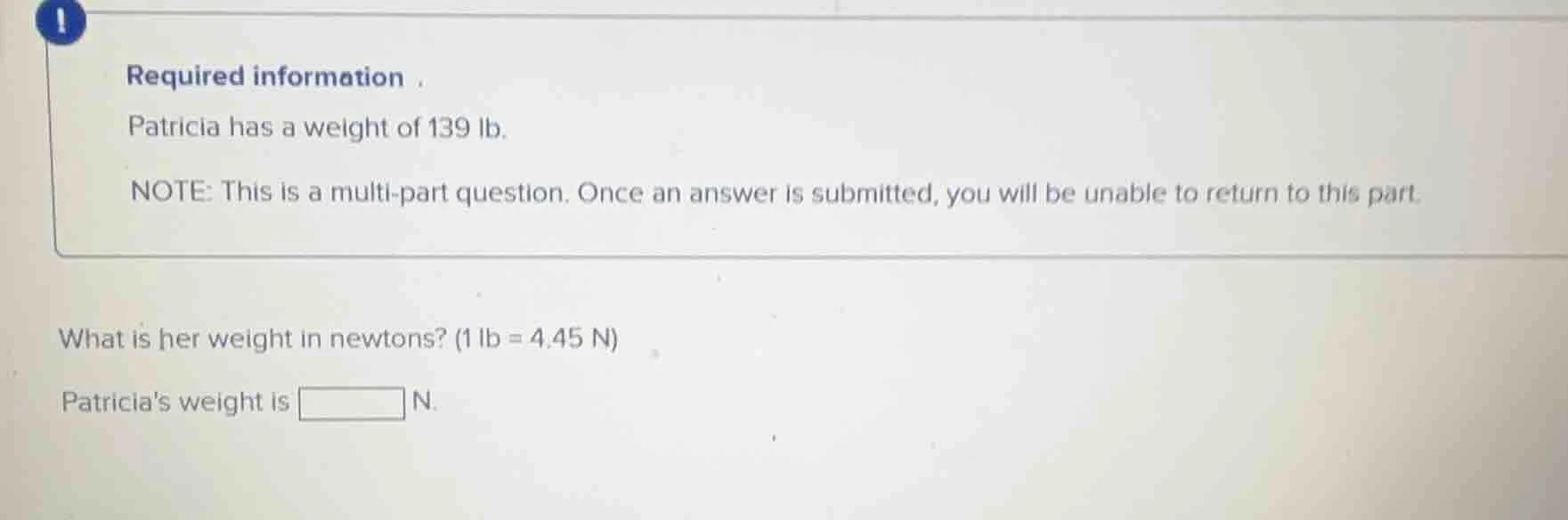 required information . patricia has a weight of 139 lb. note: this is a…