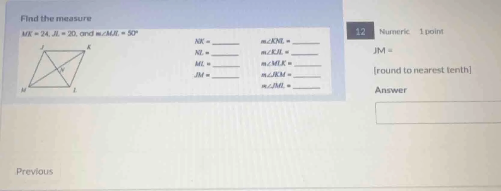 find the measure $mk = 24, jl = 20$, and $m\\angle mjl = 50^\\circ$ $nk…