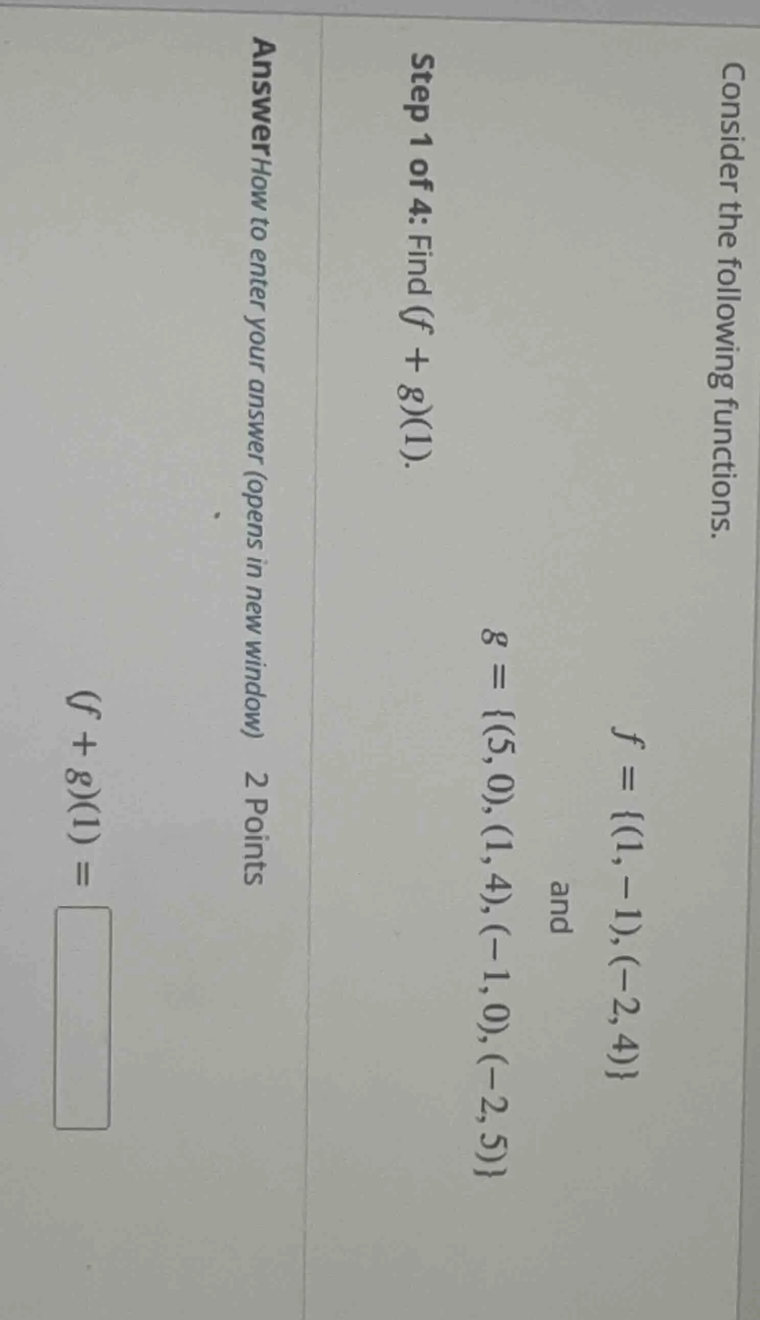 consider the following functions. $f = \\{(1, -1), (-2, 4)\\}$ and $g =…