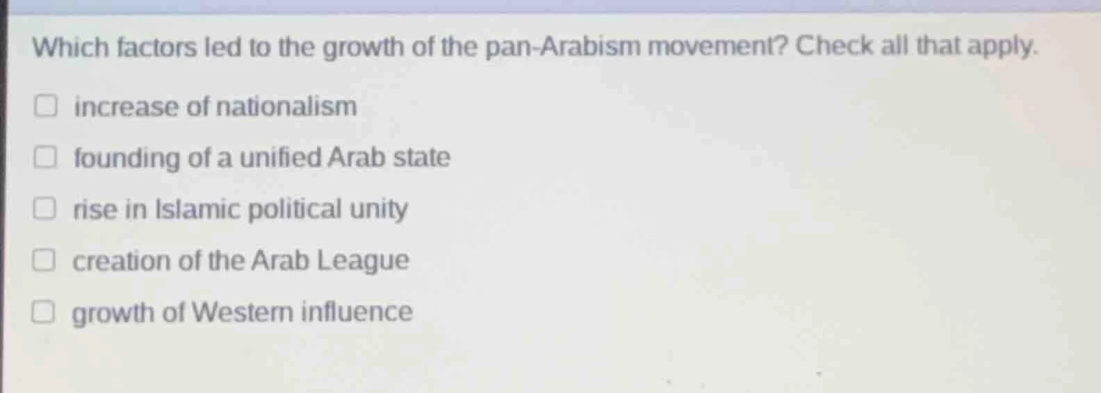 which factors led to the growth of the pan-arabism movement? check all …