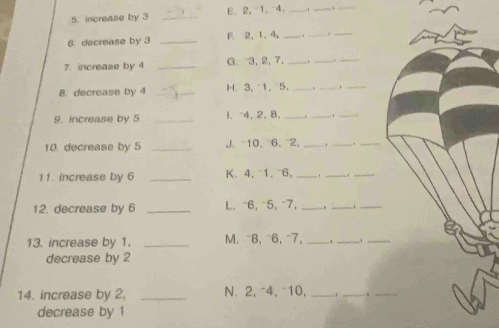 5. increase by 3 ______ 6. decrease by 3 ______ 7. increase by 4 ______…