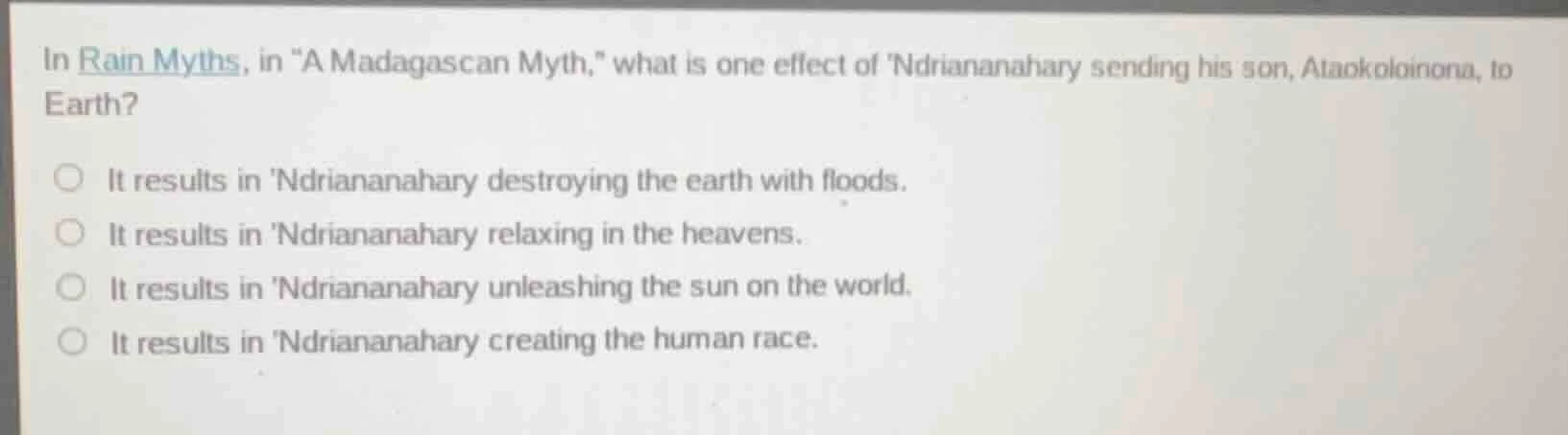 in rain myths, in \a madagascan myth,\ what is one effect of ndriananah…