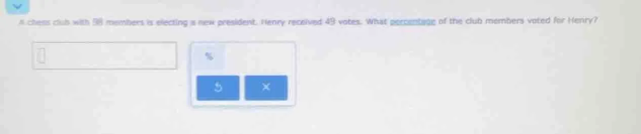 a chess club with 98 members is electing a new president. henry receive…