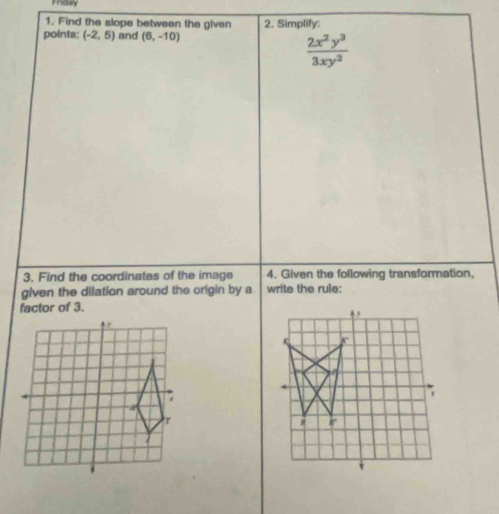 friday 1. find the slope between the given points: (-2, 5) and (6, -10)…