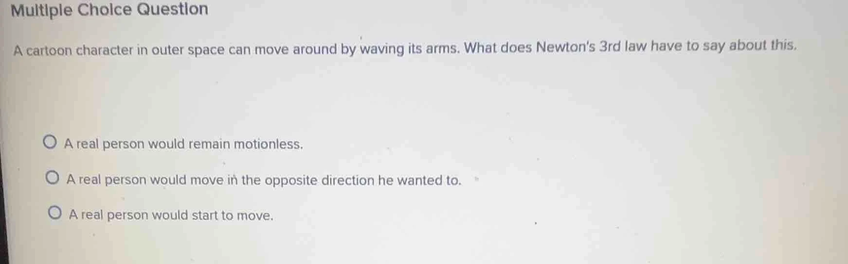 multiple choice question a cartoon character in outer space can move ar…