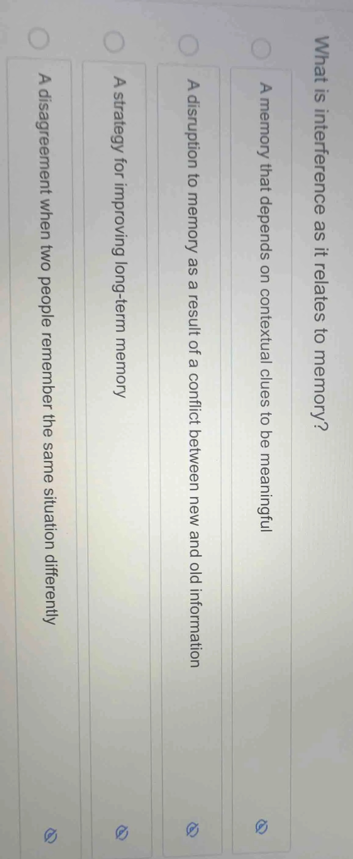 what is interference as it relates to memory?a memory that depends on c…