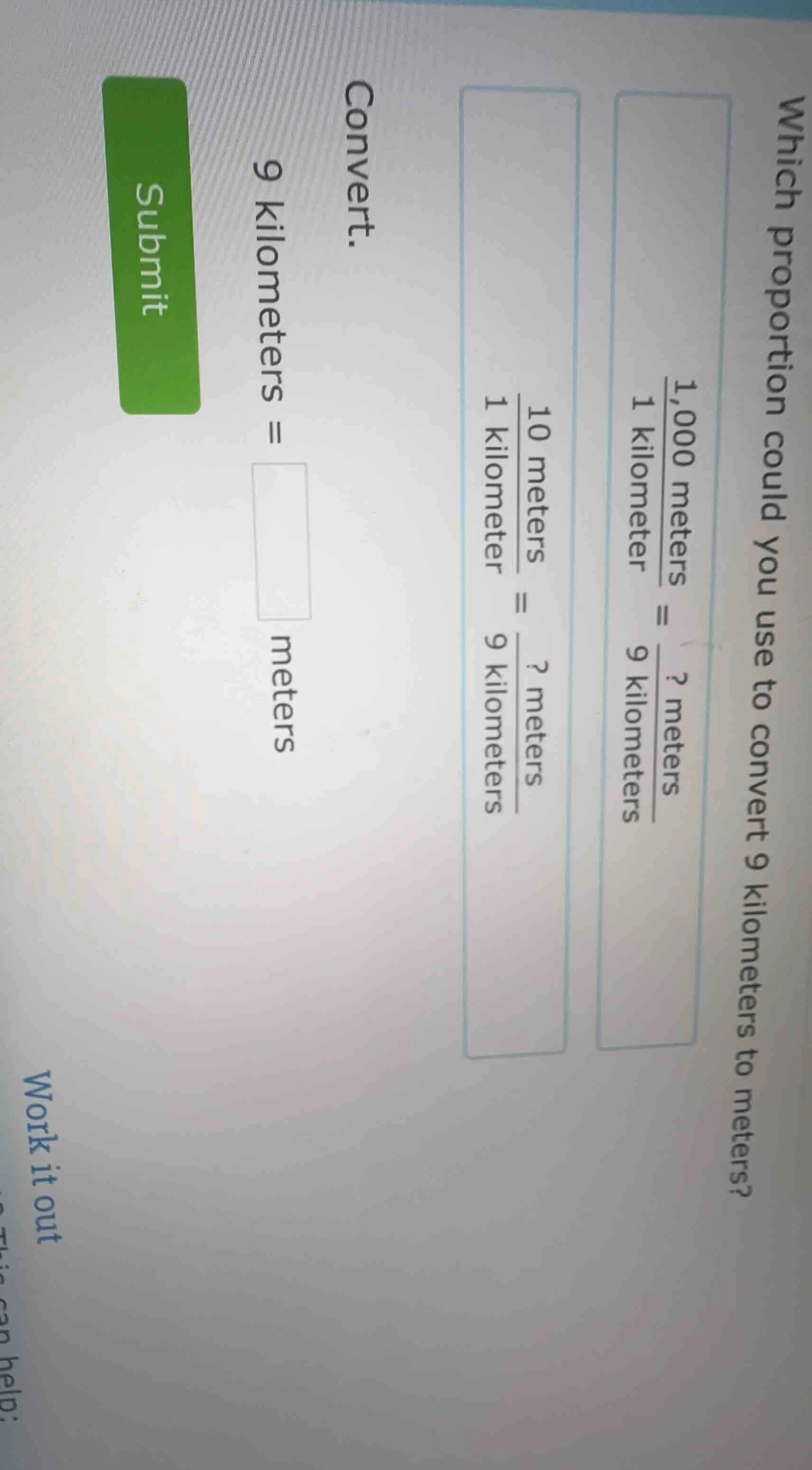 which proportion could you use to convert 9 kilometers to meters?$\frac…