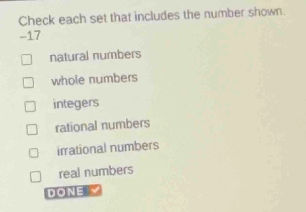 check each set that includes the number shown. -17 □ natural numbers □ …