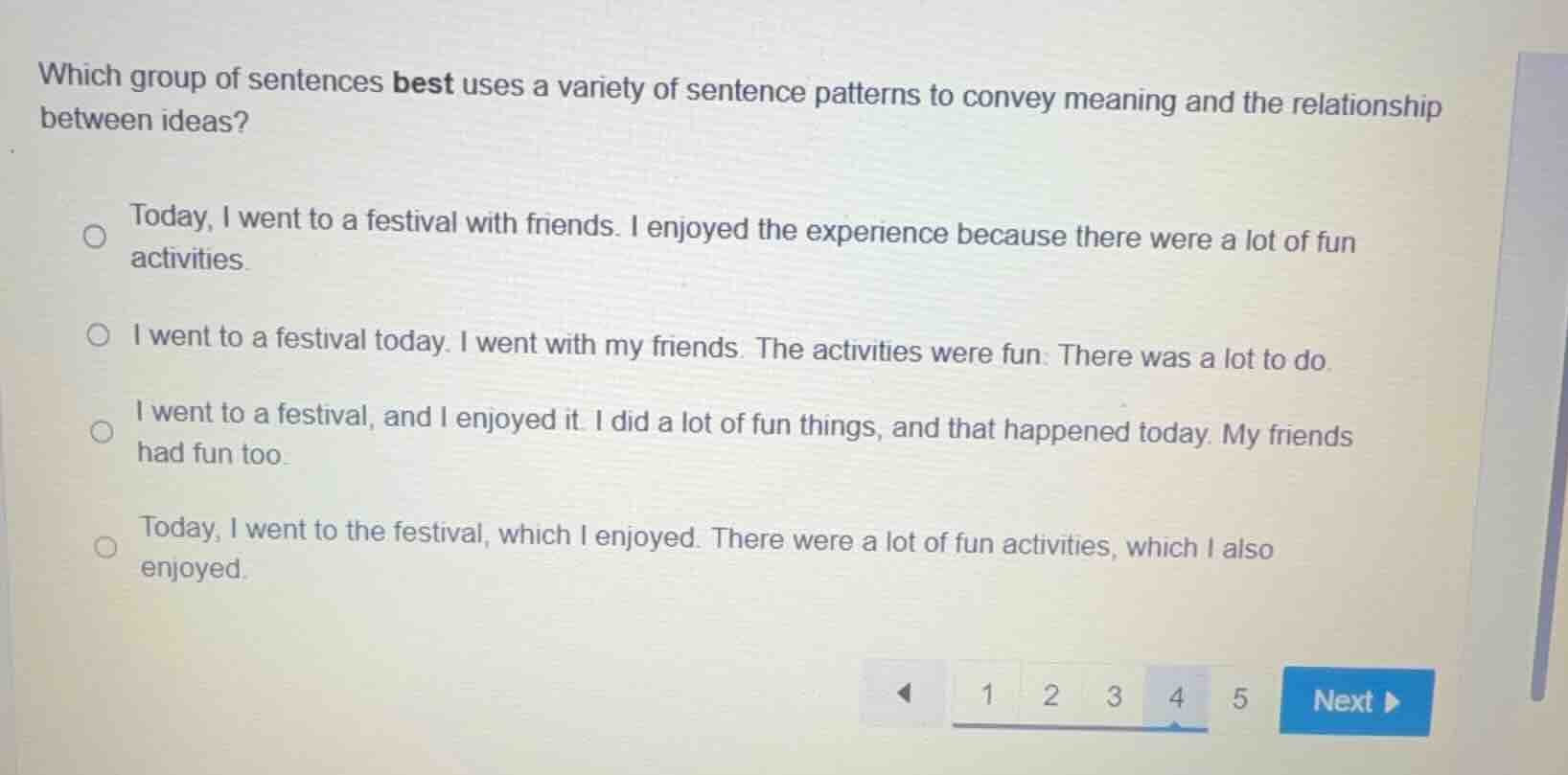 which group of sentences best uses a variety of sentence patterns to co…