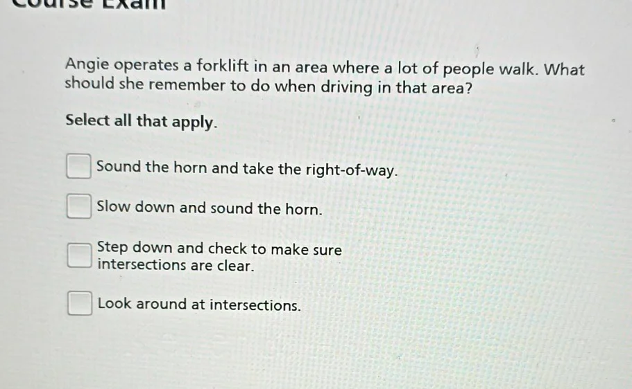 course exam angie operates a forklift in an area where a lot of people …
