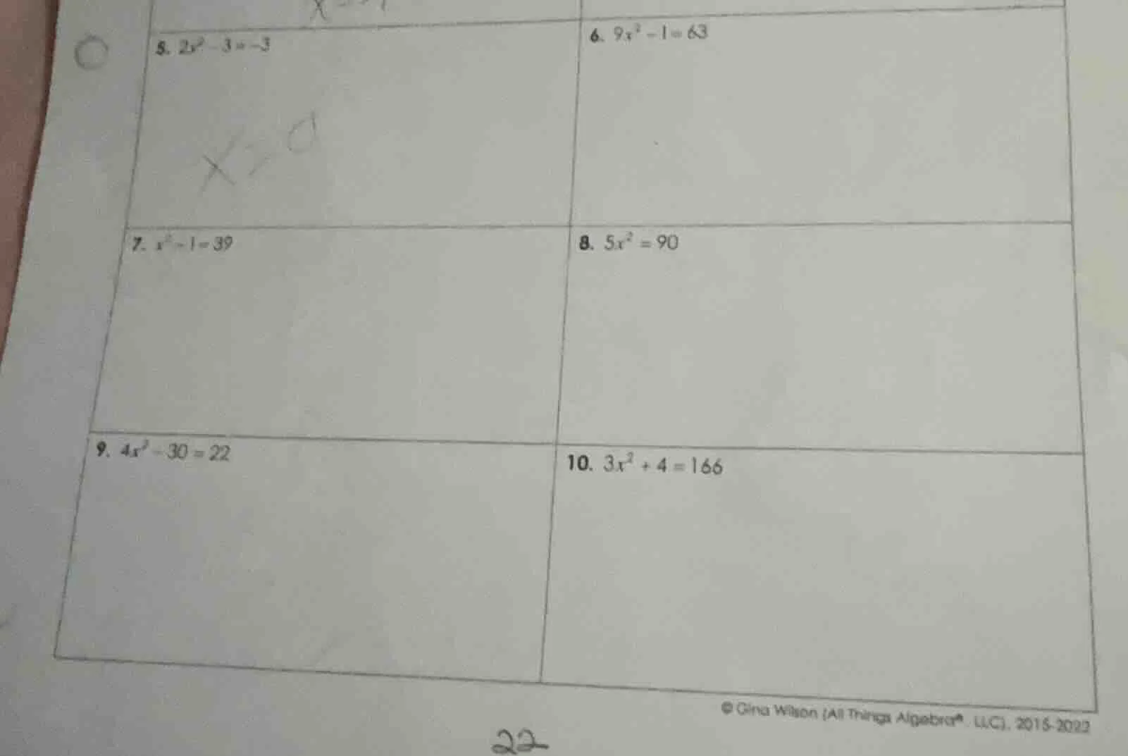 5. $2x^{2}-3=-3$ 6. $9x^{2}-1=63$ 7. $x^{2}-1=39$ 8. $5x^{2}=90$ 9. $4x…