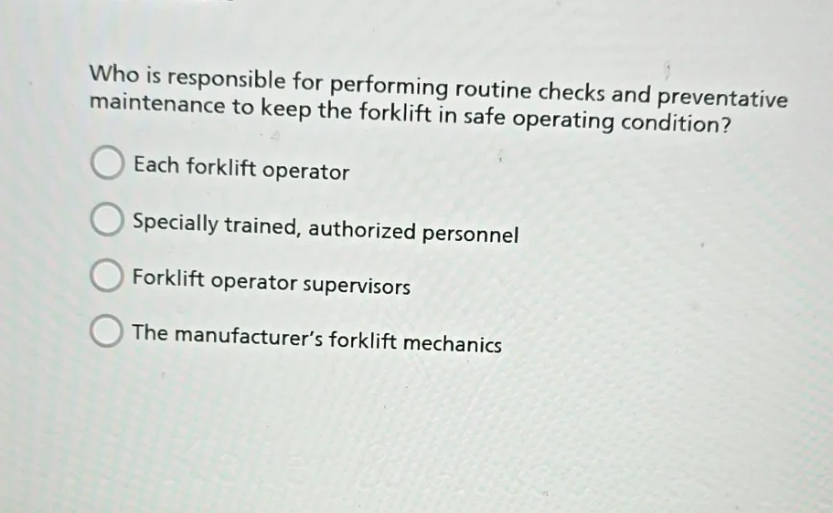 who is responsible for performing routine checks and preventative maint…