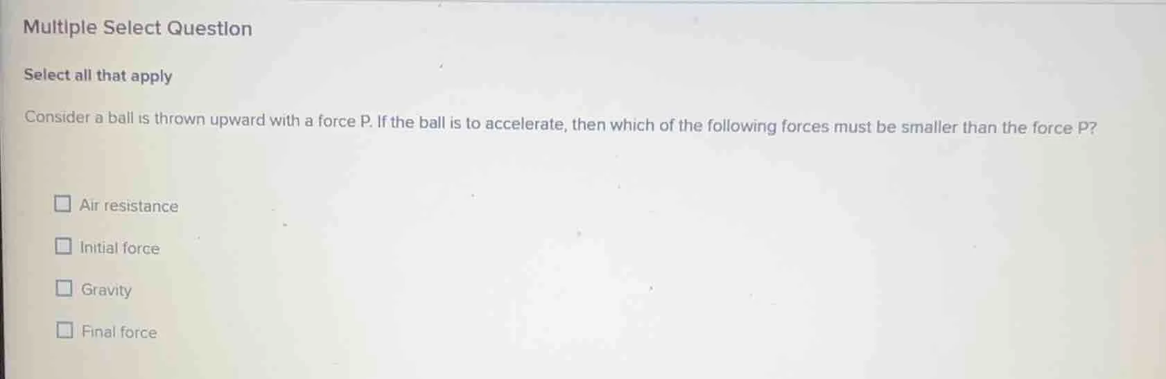 multiple select question select all that apply consider a ball is throw…