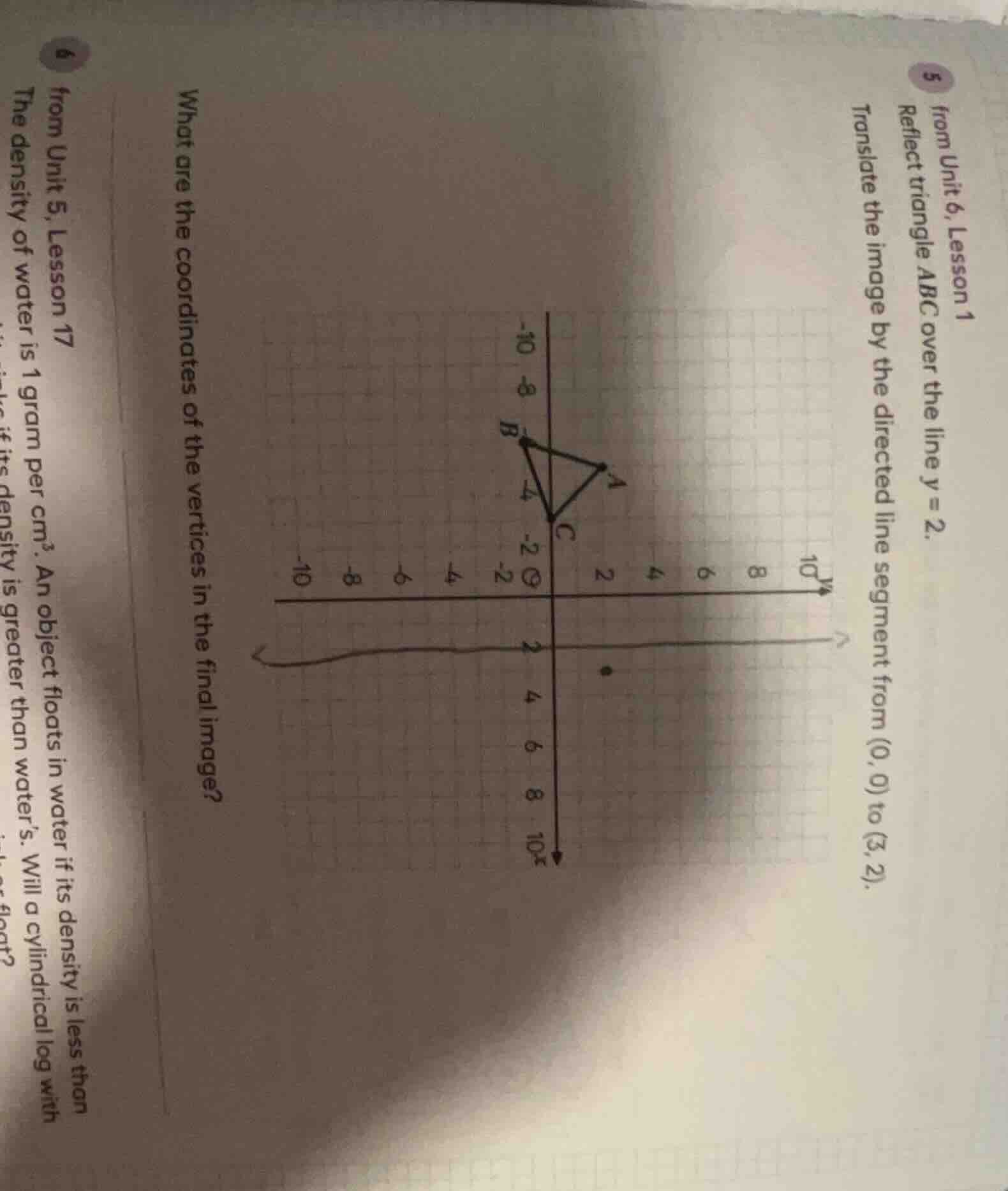 5 from unit 6, lesson 1 reflect triangle abc over the line y = 2. trans…