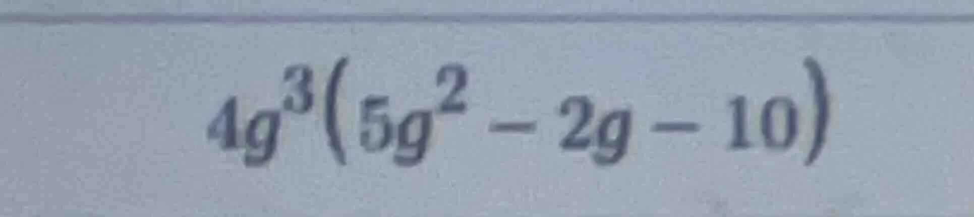 $4g^{3}(5g^{2}-2g-10)$