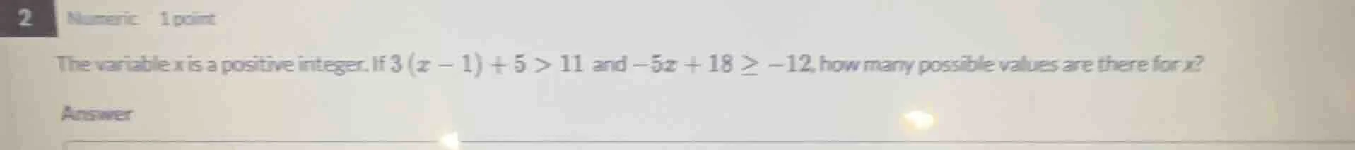 2 numeric 1 point the variable $x$ is a positive integer. if $3(x - 1) …