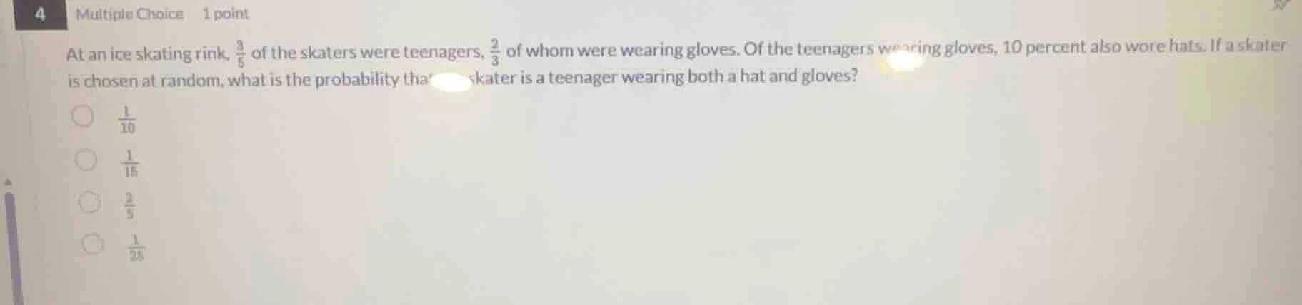4 multiple choice 1 point at an ice skating rink, $\frac{3}{5}$ of the …