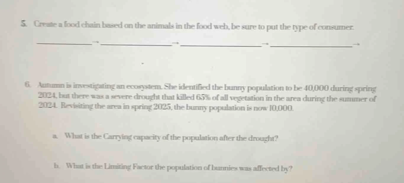 5. create a food chain based on the animals in the food web, be sure to…