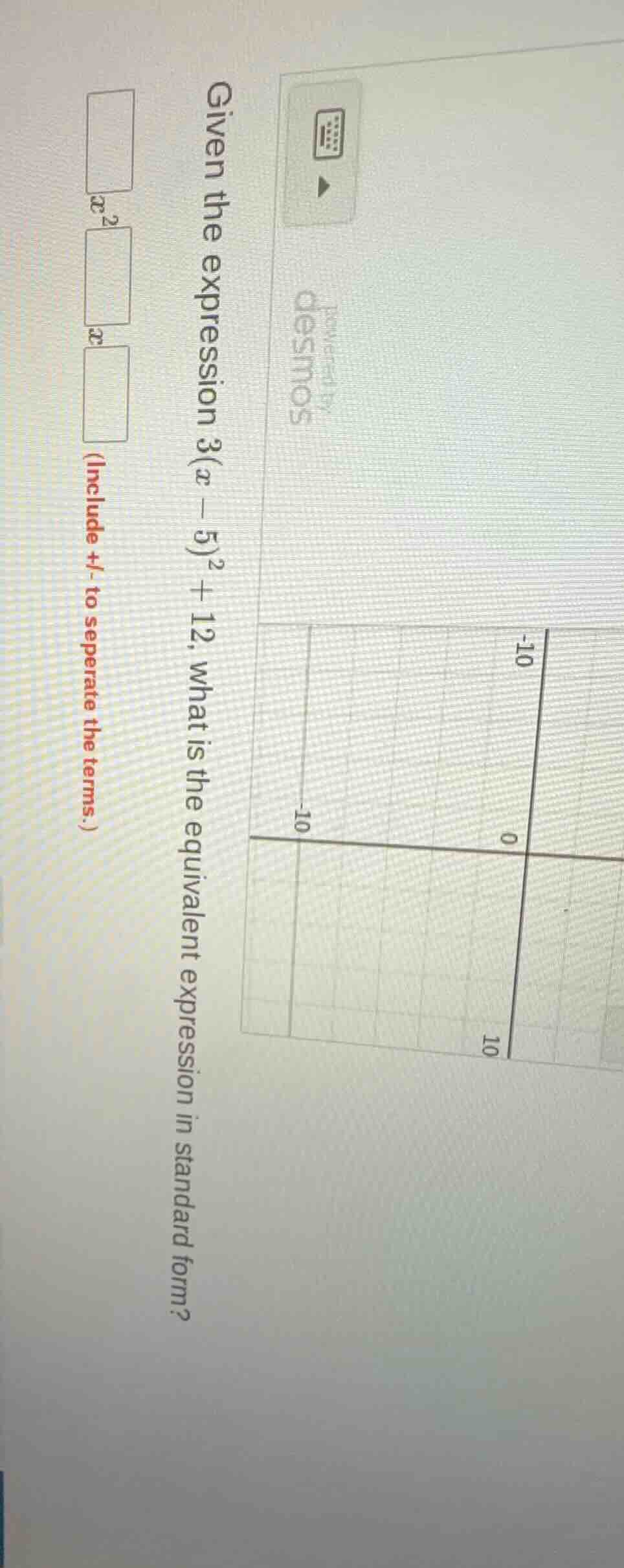 given the expression $3(x - 5)^2 + 12$, what is the equivalent expressi…