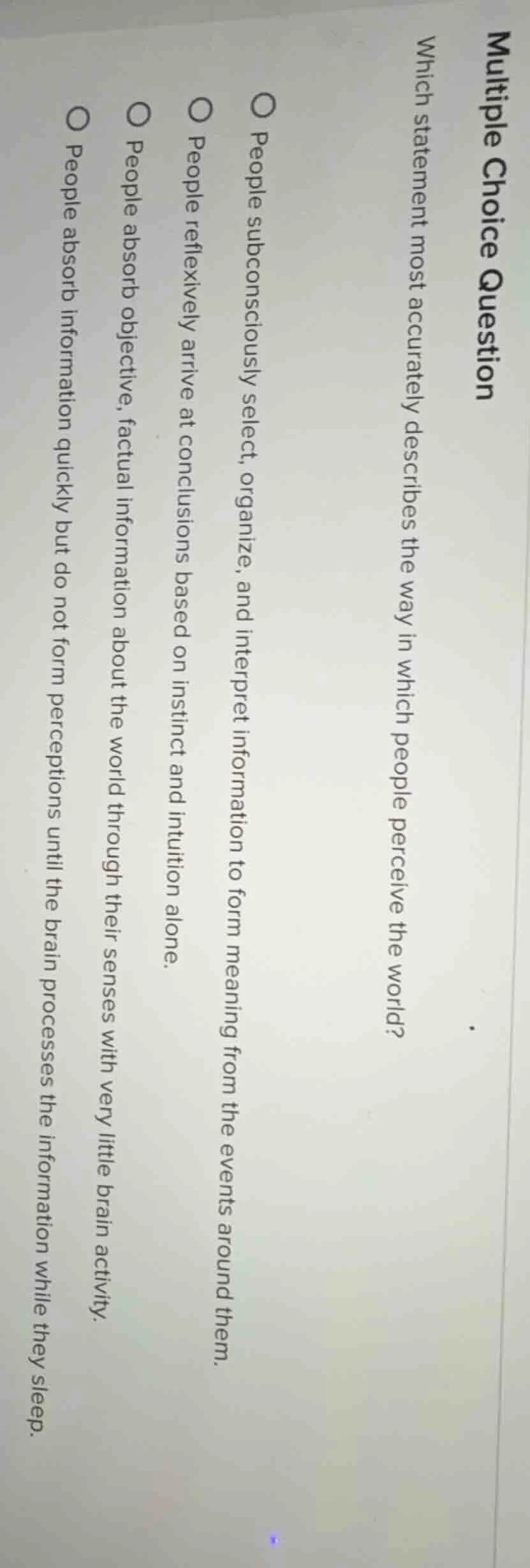 multiple choice question which statement most accurately describes the …