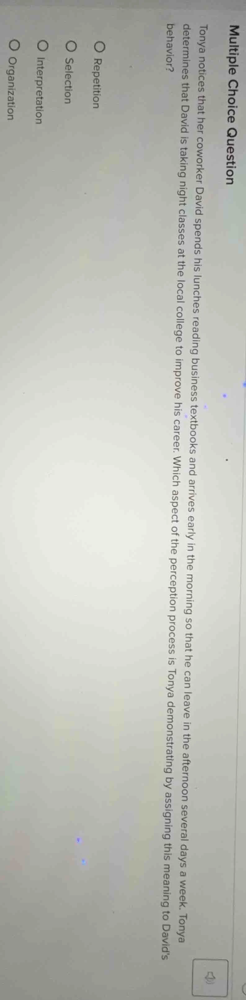 multiple choice question tonya notices that her coworker david spends h…