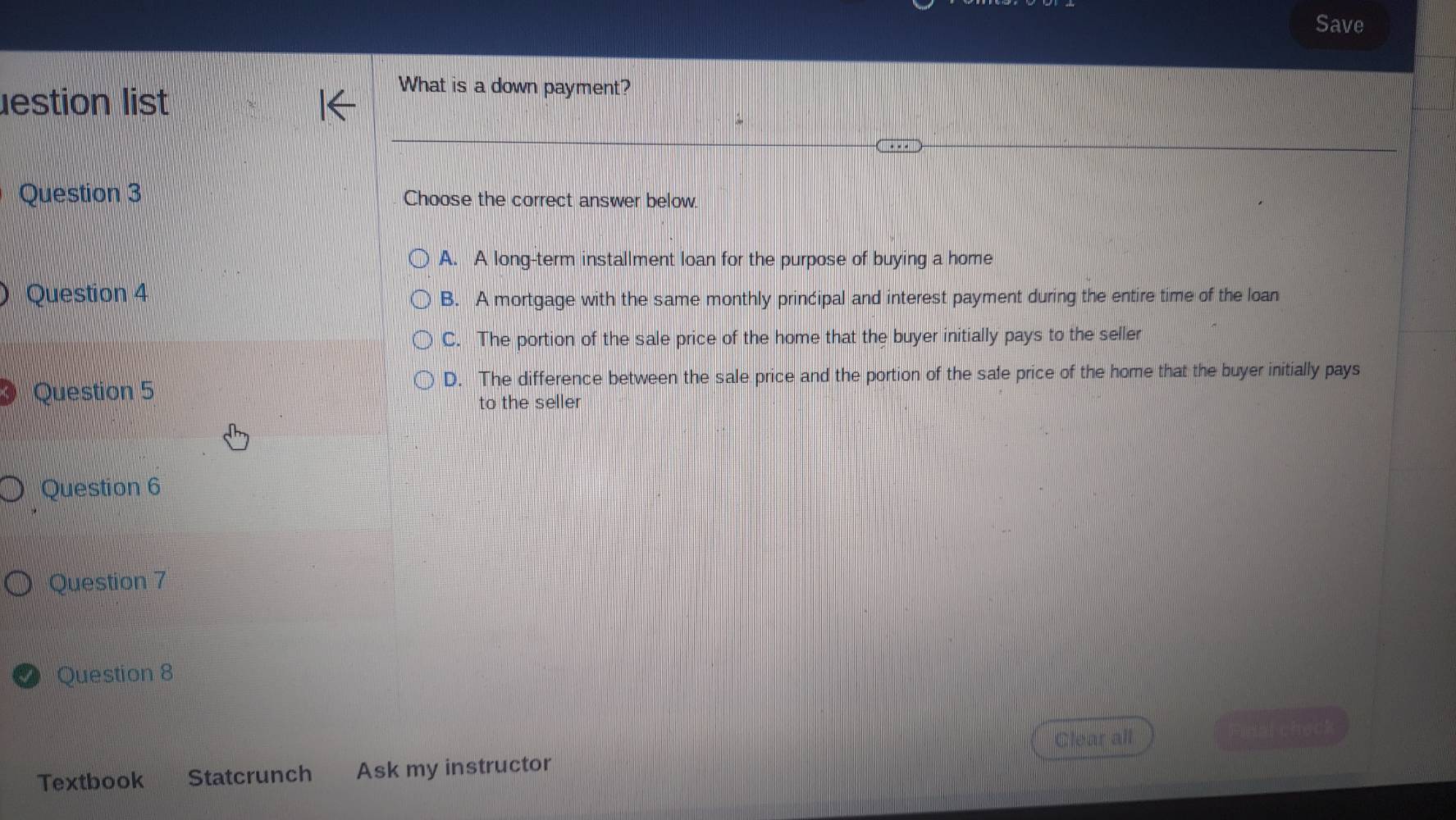 what is a down payment? choose the correct answer below. a. a long-term…
