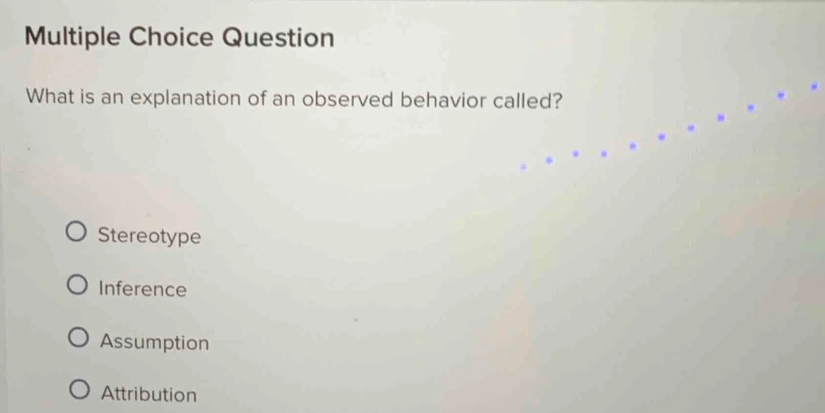 multiple choice question what is an explanation of an observed behavior…