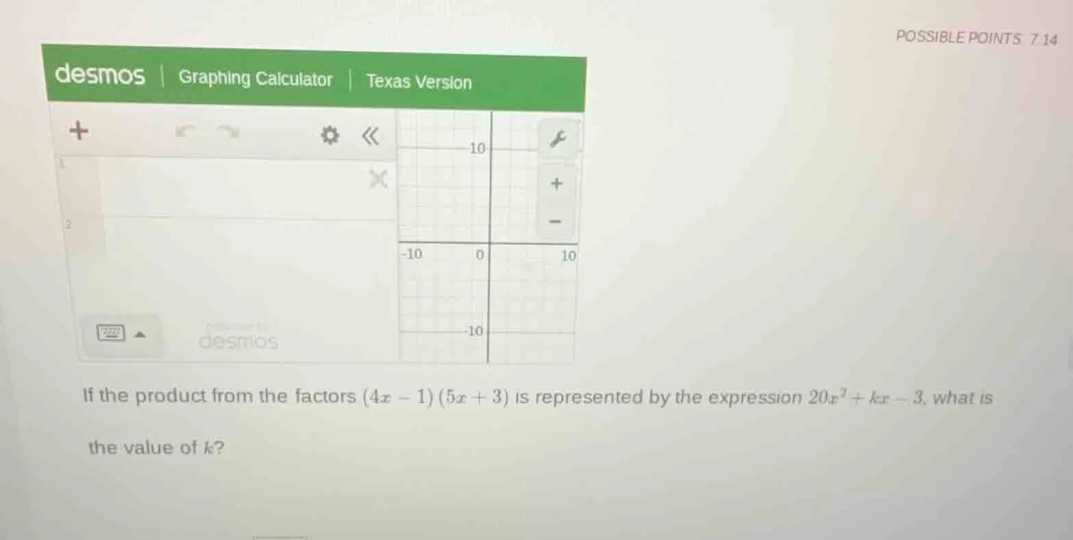 possible points 7.14 desmos | graphing calculator | texas version if th…