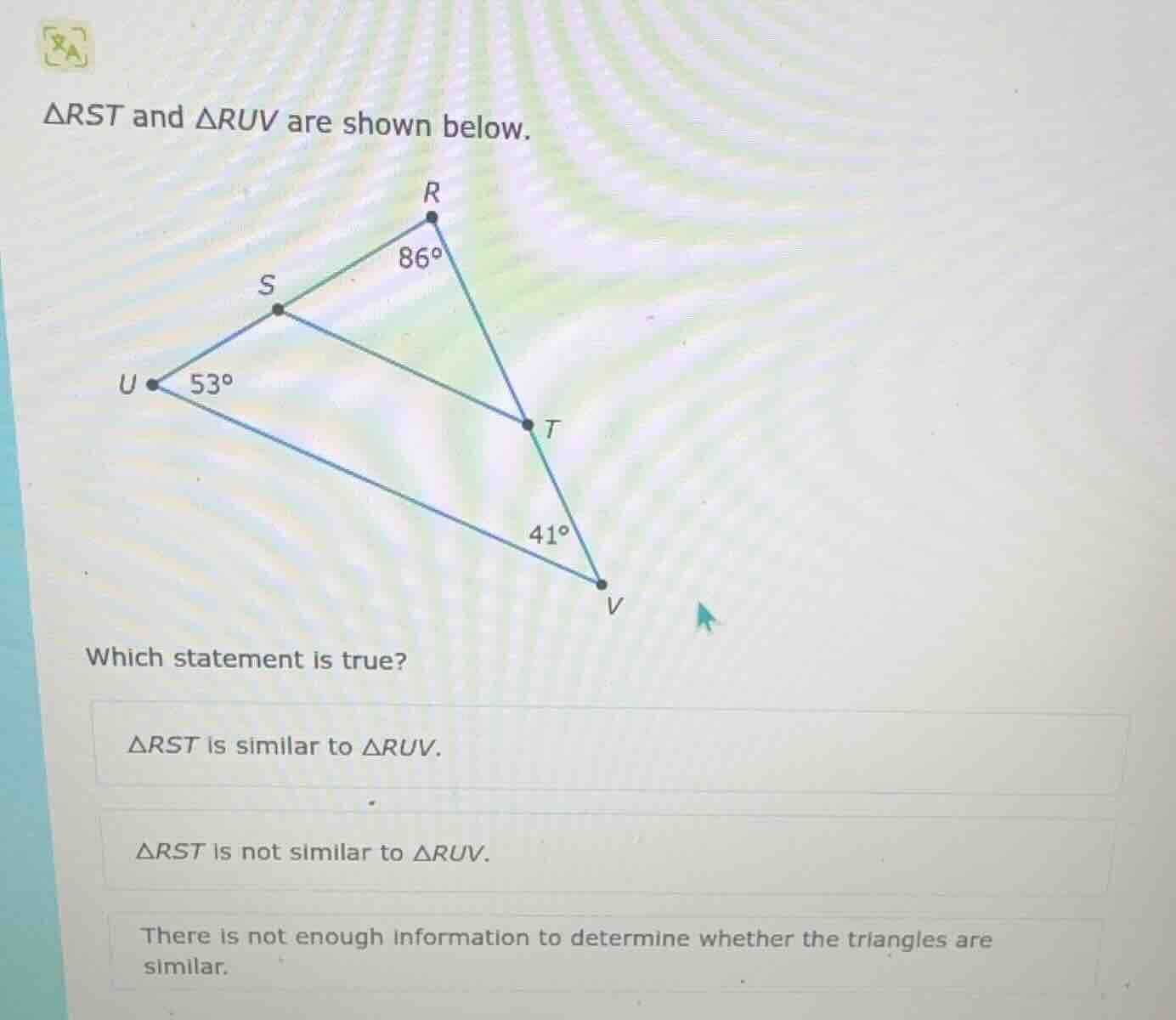 $\\triangle rst$ and $\\triangle ruv$ are shown below. which statement …