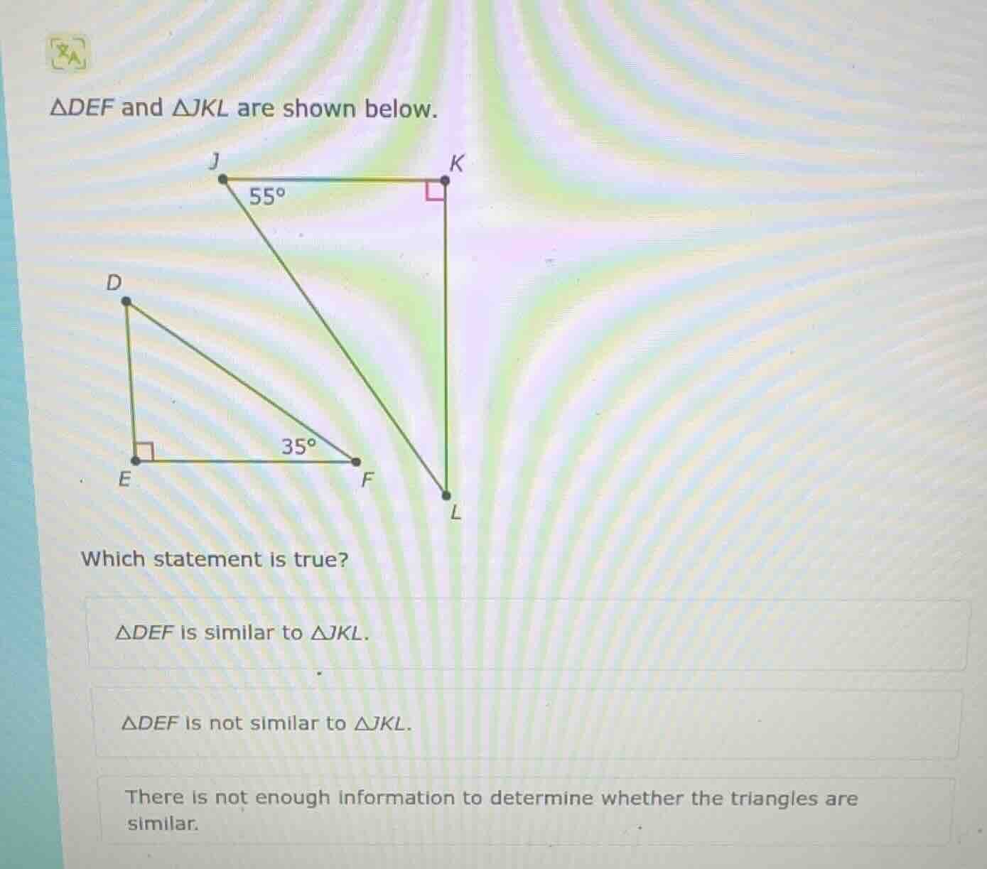 $\\triangle def$ and $\\triangle jkl$ are shown below. which statement …