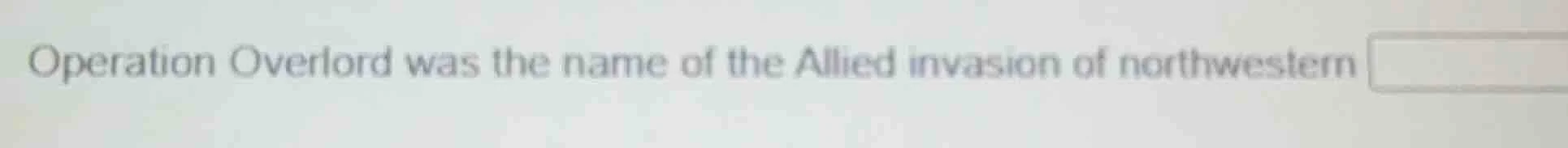 operation overlord was the name of the allied invasion of northwestern