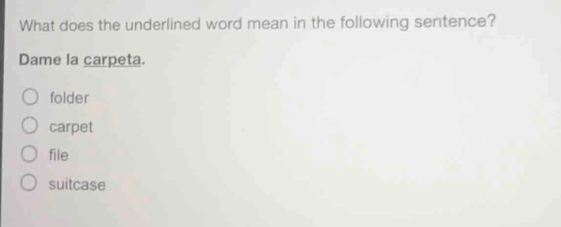 what does the underlined word mean in the following sentence? dame la c…